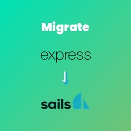 Migrate your express js project to sails js