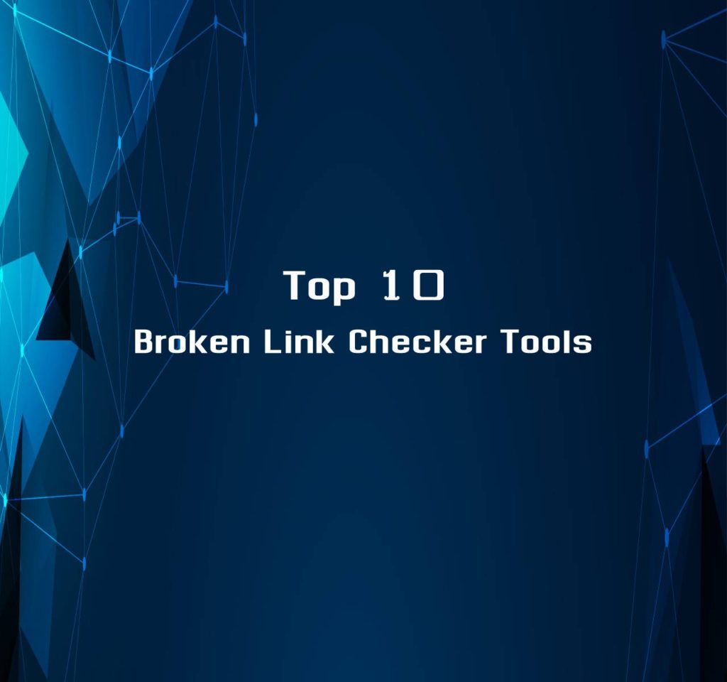 Broken Link Checker Tools